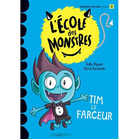 ÉCOLE DES MONSTRES : TIM LE FARCEUR