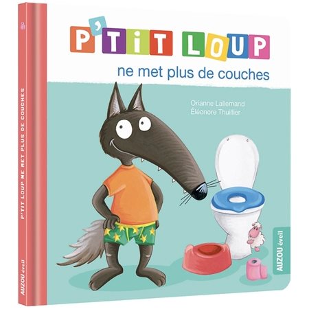 P'tit Loup ne met plus de couches