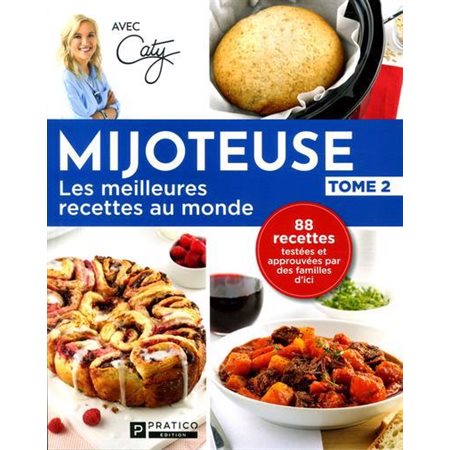 Mijoteuse, les meilleures recettes au monde,  tome 2