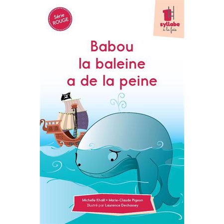 Babou la baleine a de la peine (série rouge)