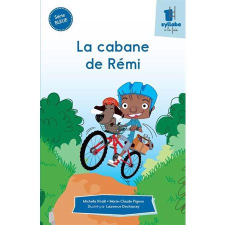 La cabane de Rémi (série bleue)