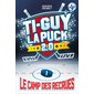 Le camp des recrues, tome 1, Ti-Guy la puck 2.0