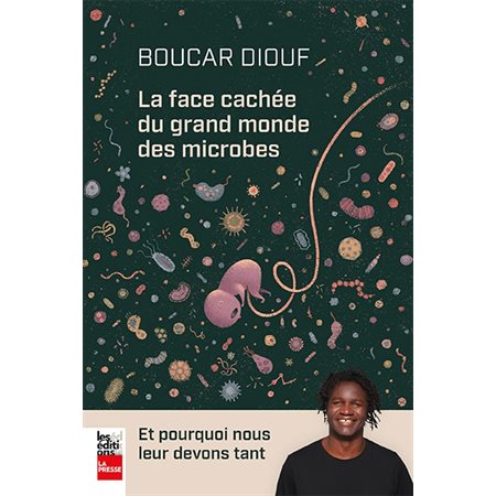 La face cachée du grand monde des microbes