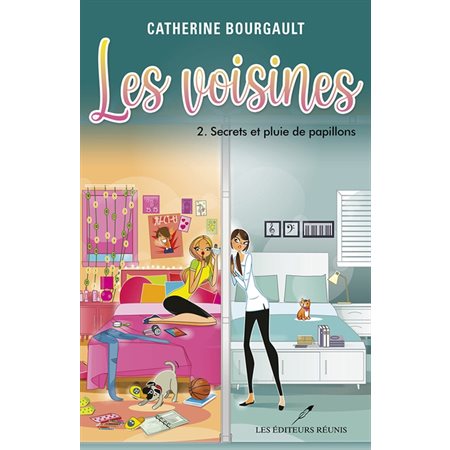 Secrets et pluie de papillons, Tome 2, Les voisines