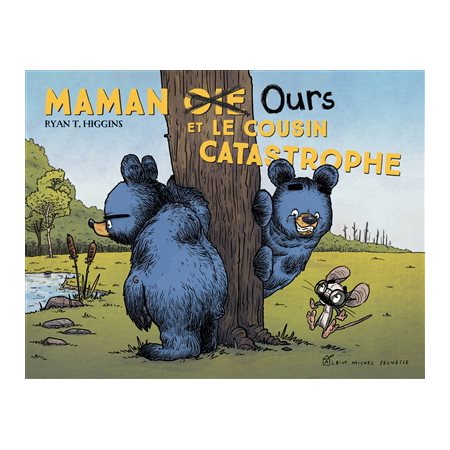 Maman Ours et le cousin Catastrophe