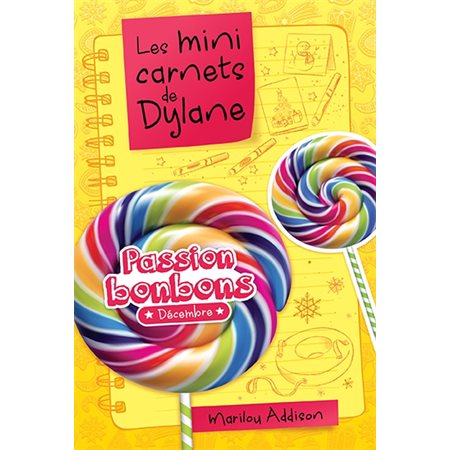 Passion bonbons, Les mini carnets de Dylane