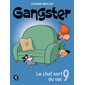 Le chat sort du sac, Tome 9, Gangster