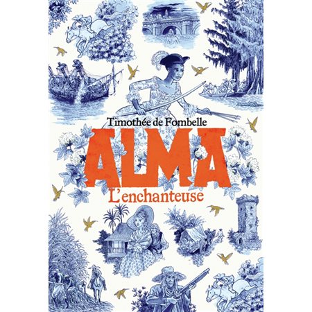 L'enchanteuse, Tome 2, Alma (9 à 12 ans)