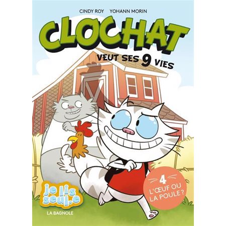 L'oeuf ou la poule ?, Tome 4, Clochat veut ses 9 vies