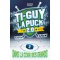 Dans la cour des grands, Tome 2, Ti-Guy la puck 2.0