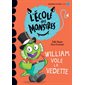 William vole la vedette, L'école des monstres