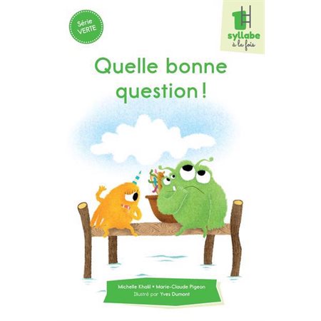 Quelle bonne question! Série Verte