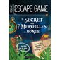 Le secret des 7 merveilles du monde, Escape Game