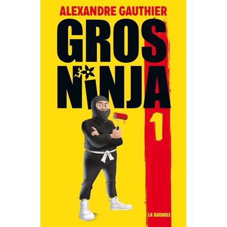 Les origines, tome 1, Gros Ninja