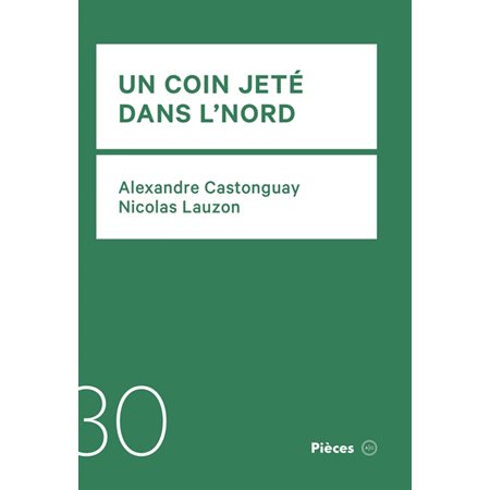 Un coin jeté dans l’nord