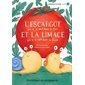 L''escargot qui a le vent dans le dos et la limace qui a le vent dans la face