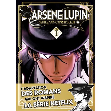 Arsène Lupin l'aventurier  : gentleman-cambrioleur, Vol. 1