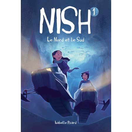 Le Nord et le Sud, tome 1, Nish