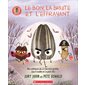 La mauvaise graine présente: Le bon, la brute et l'effrayant