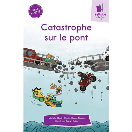 Catastrophe sur le pont (Mauve)