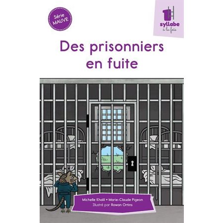 Des prisonniers en fuite (Mauve)