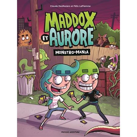 Monstro-Mania, Maddox et Aurore