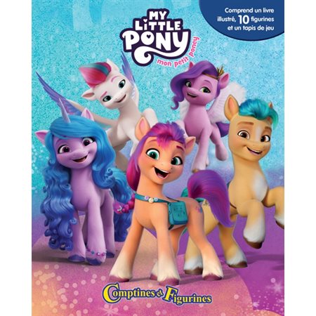 My little Pony: Comptines et figurines