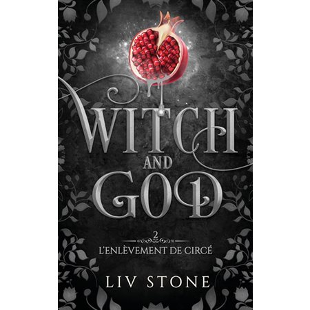 Witch and God, tome 2, L'enlèvement de Circé