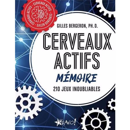 Cerveaux actifs - Mémoire : 210 jeux inoubliables