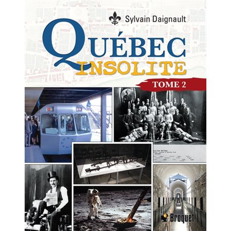 Québec insolite, tome 2