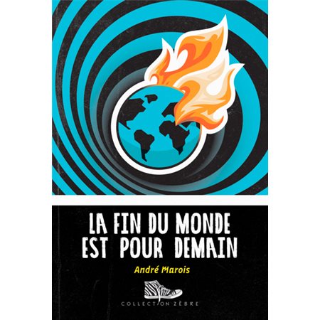 La fin du monde est pour demain