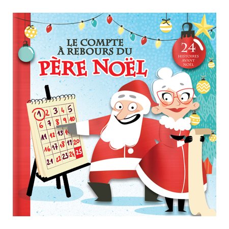 Le compte à rebours du père Noël : 24 histoires avant Noël