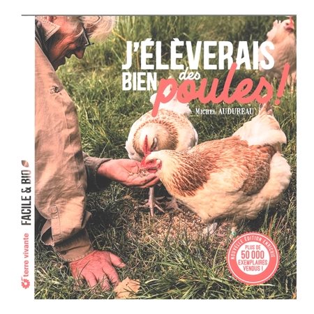 J'élèverais bien des poules!