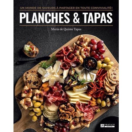 Planches & tapas : Un monde de saveurs à partager en toute convivialité!