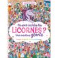 Où sont cachées les licornes ? : une aventure géante : 2 niveaux de difficulté, 160 éléments à trouver