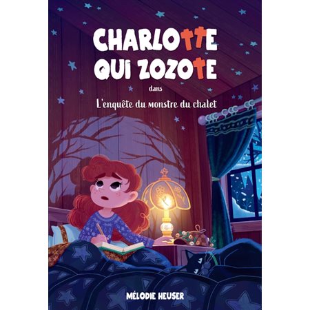L''enquête du monstre du chalet, Tome 3, Charlotte qui zozote