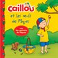 Caillou et les oeufs de Pâques : Inclut des pochoirs de Pâques