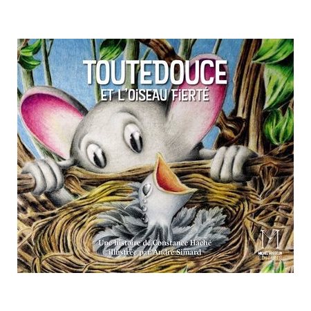 Toutedouce et l’oiseau Fierté