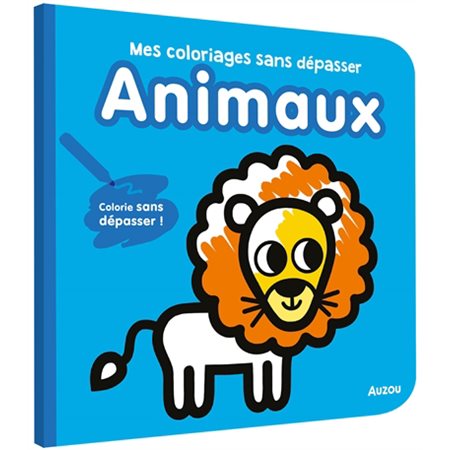 Animaux : mes coloriages sans dépasser  1X (N / R)BRISÉ