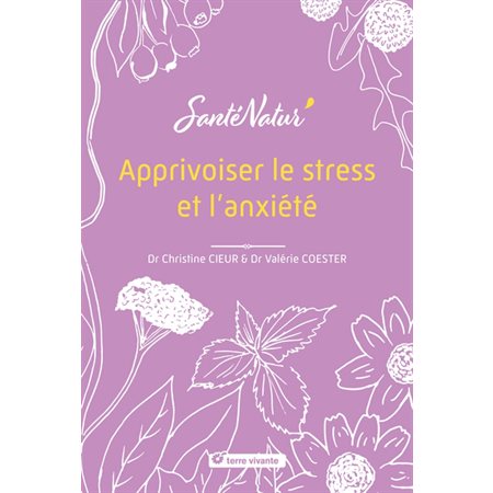 Apprivoiser le stress et l''anxiété