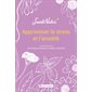 Apprivoiser le stress et l''anxiété
