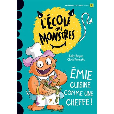 Émie cuisine comme une cheffe !Niv 2, L'École des Monstres