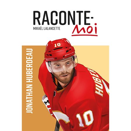 Jonathan Huberdeau, Raconte-Moi