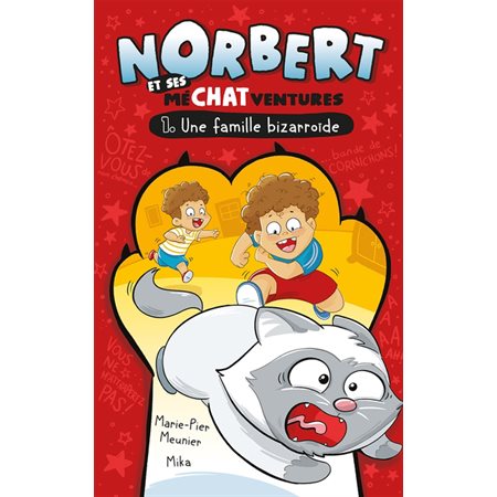 Une famille bizarroïde, tome 1, Norbert et ses méCHATventures