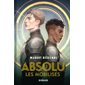 Les mobilisés, tome 1, Absolu