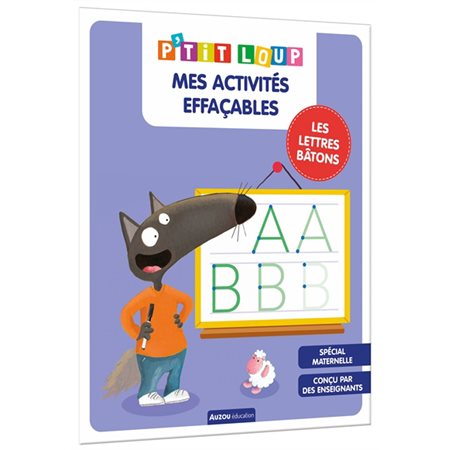 Les lettres bâtons : mes activités effaçables, P'tit loup