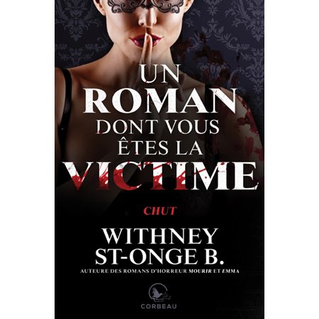 Un roman dont vous êtes la victime Chut