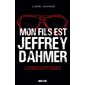 Mon fils est Jeffrey Dahmer