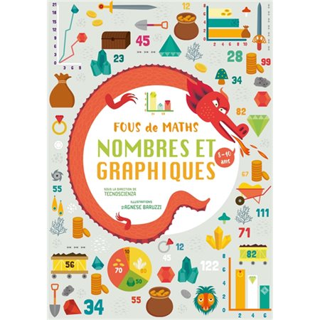 Fous de maths : nombres et graphiques : 8-10 ans