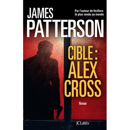 Cible : Alex Cross